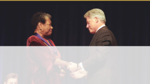 Maya Angelou with President Bill Clinton