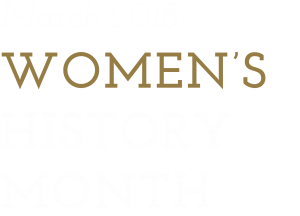 March 2018: Women's History Month