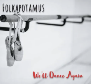 Folkmapotamus - We'll Dance Again art