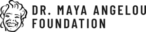 Dr. Maya Angelou Foundation